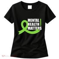 Mental Health Matters Quotes Health Awareness End The Stigma Women's T-Shirt thumb 0