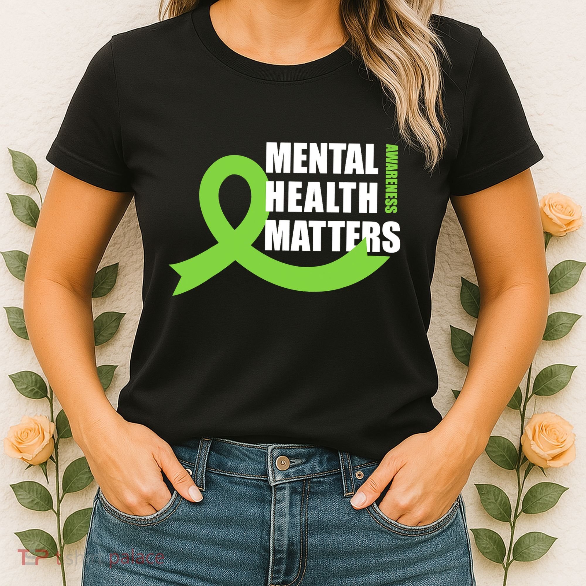 Mental Health Matters Quotes Health Awareness End The Stigma Women's T-Shirt