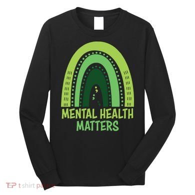 Mental Health Matters Green Rainbow Long Sleeve Shirt