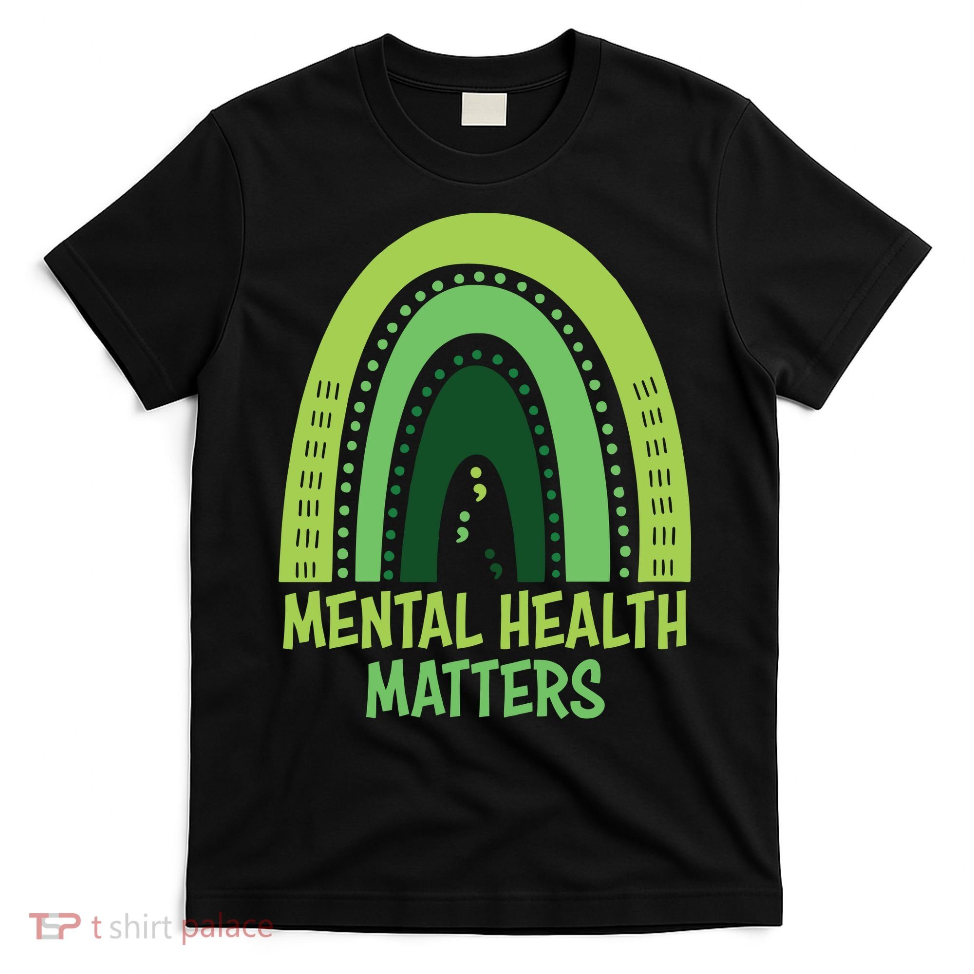 Mental Health Matters Green Rainbow T-Shirt