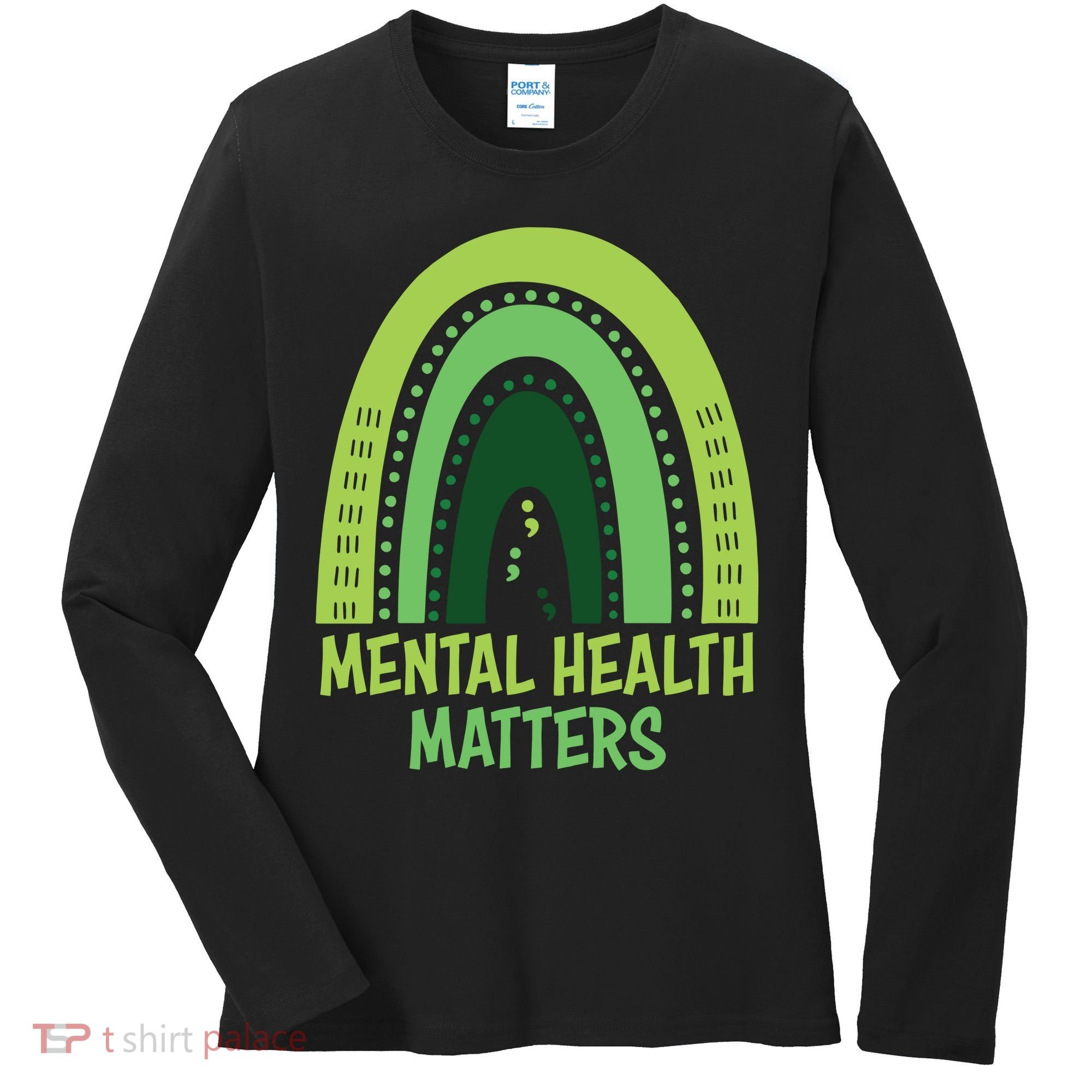 Mental Health Matters Green Rainbow Women's Long Sleeve Shirt