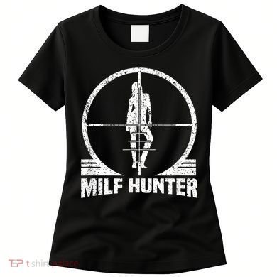 MILF Hunter Women's T-Shirt