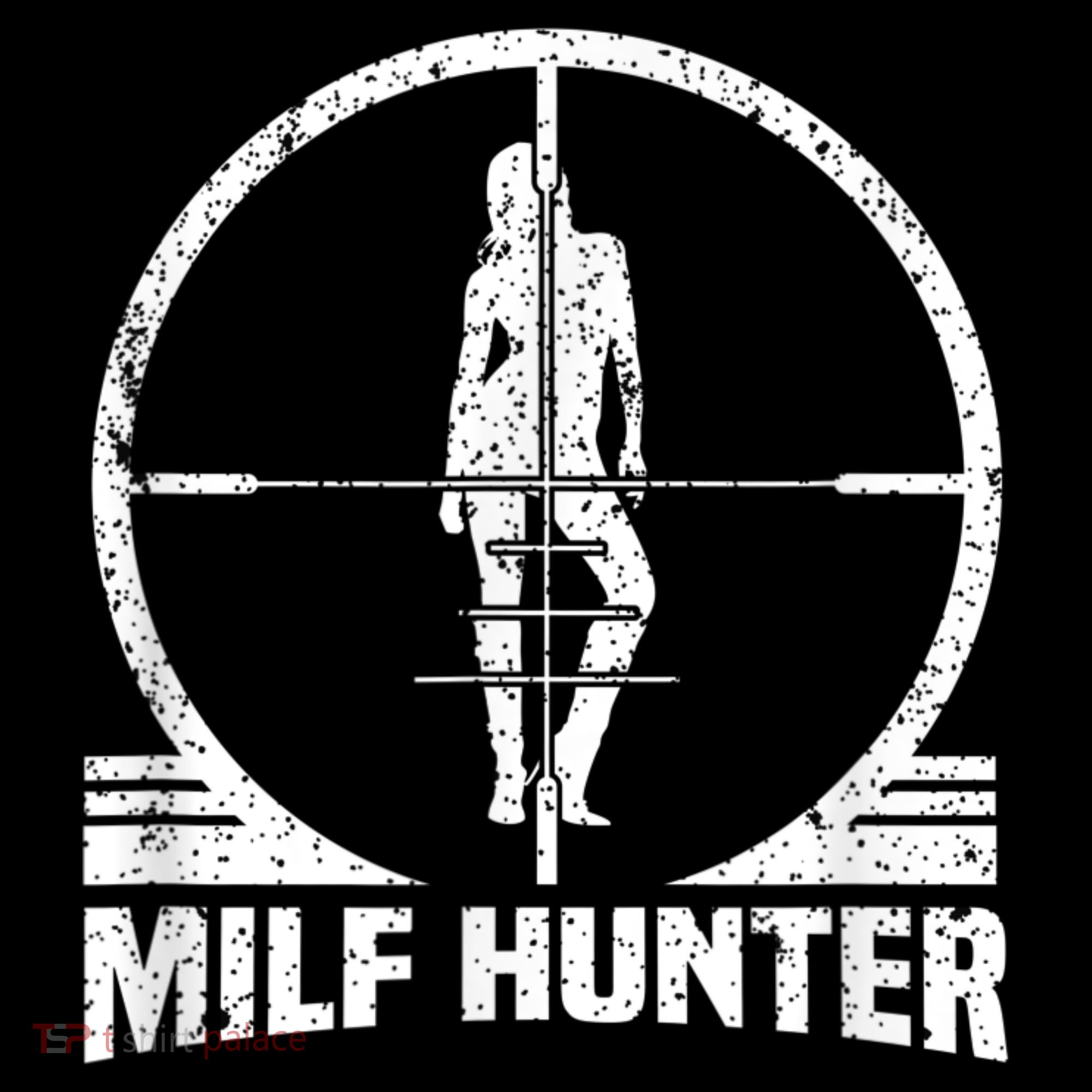 MILF Hunter Women's T-Shirt