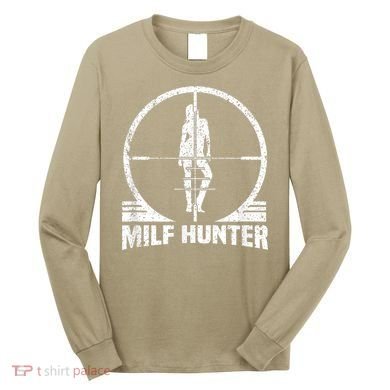 MILF Hunter Long Sleeve Shirt