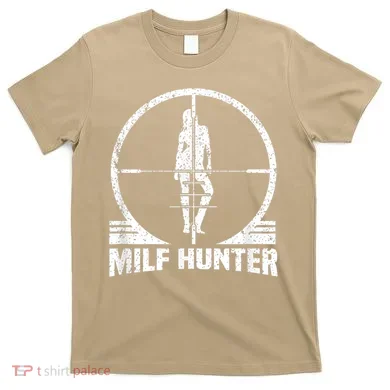 MILF Hunter T-Shirt