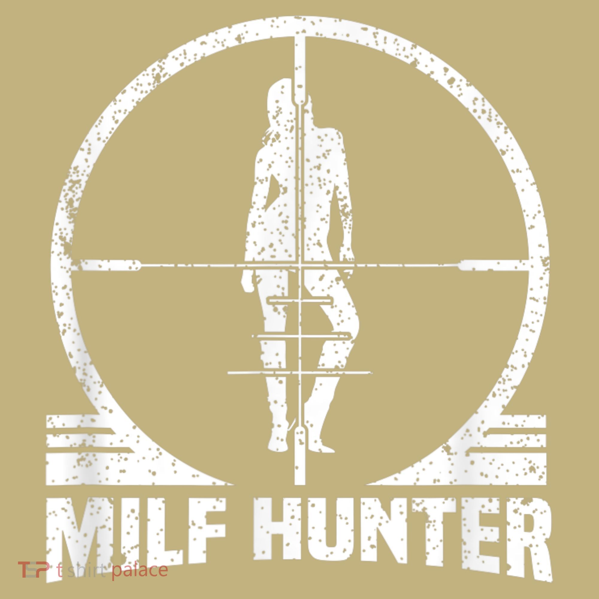 MILF Hunter T-Shirt