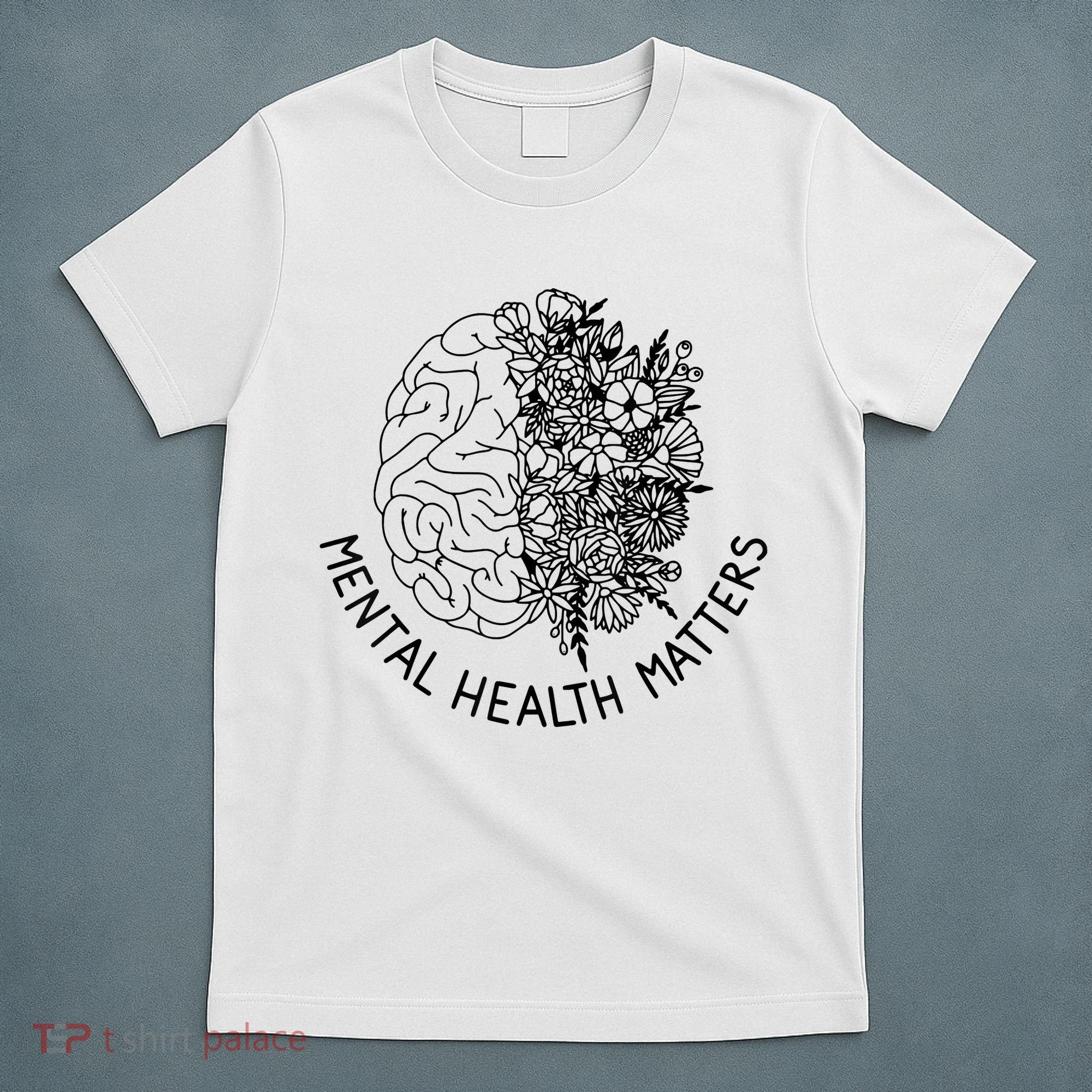 Mental Health Matters Human Brain Illness Awareness T-Shirt