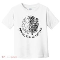 Mental Health Matters Human Brain Illness Awareness Toddler T-Shirt thumb 0