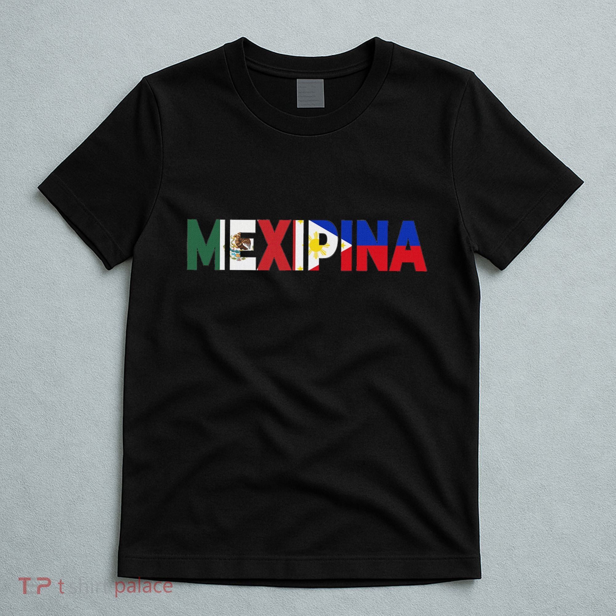 Mexipina Half Mexican Filipina With Mexico Philippines Flag T-Shirt