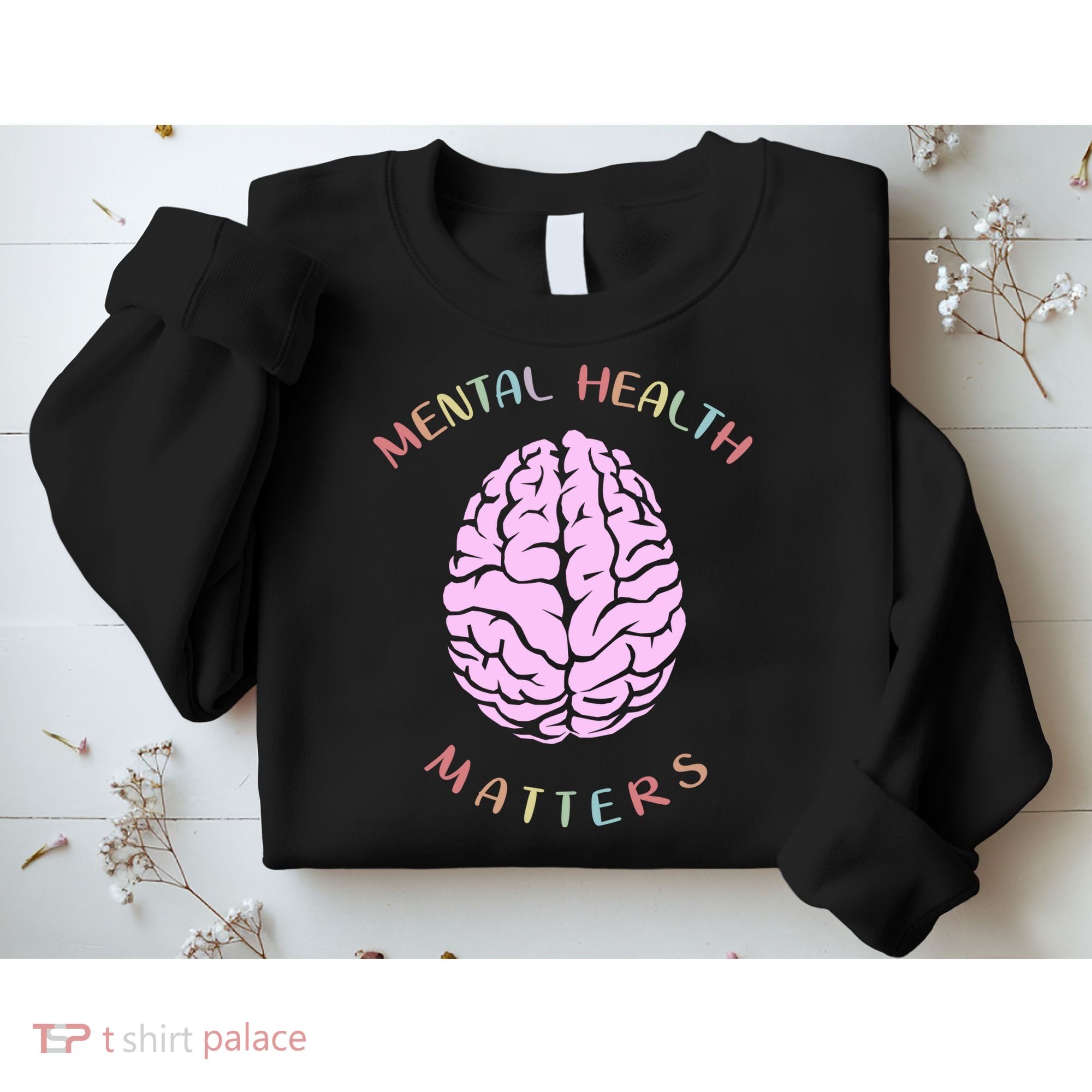 Mental Health Matters Brain Sweatshirt