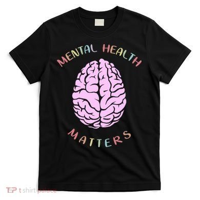 Mental Health Matters Brain T-Shirt