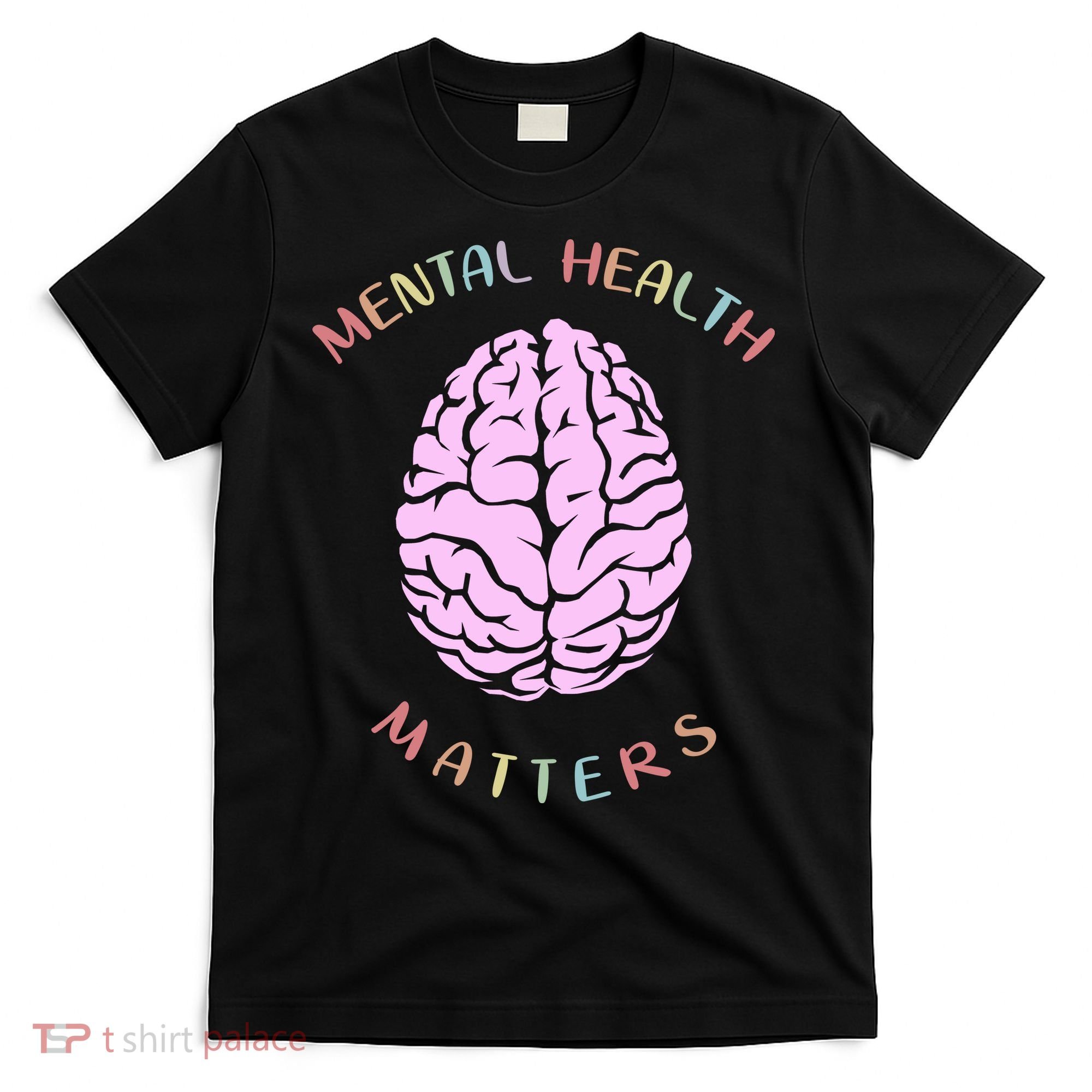 Mental Health Matters Brain T-Shirt