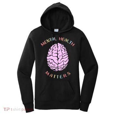 Mental Health Matters Brain Women's Hoodie