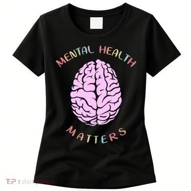 Mental Health Matters Brain Women's T-Shirt