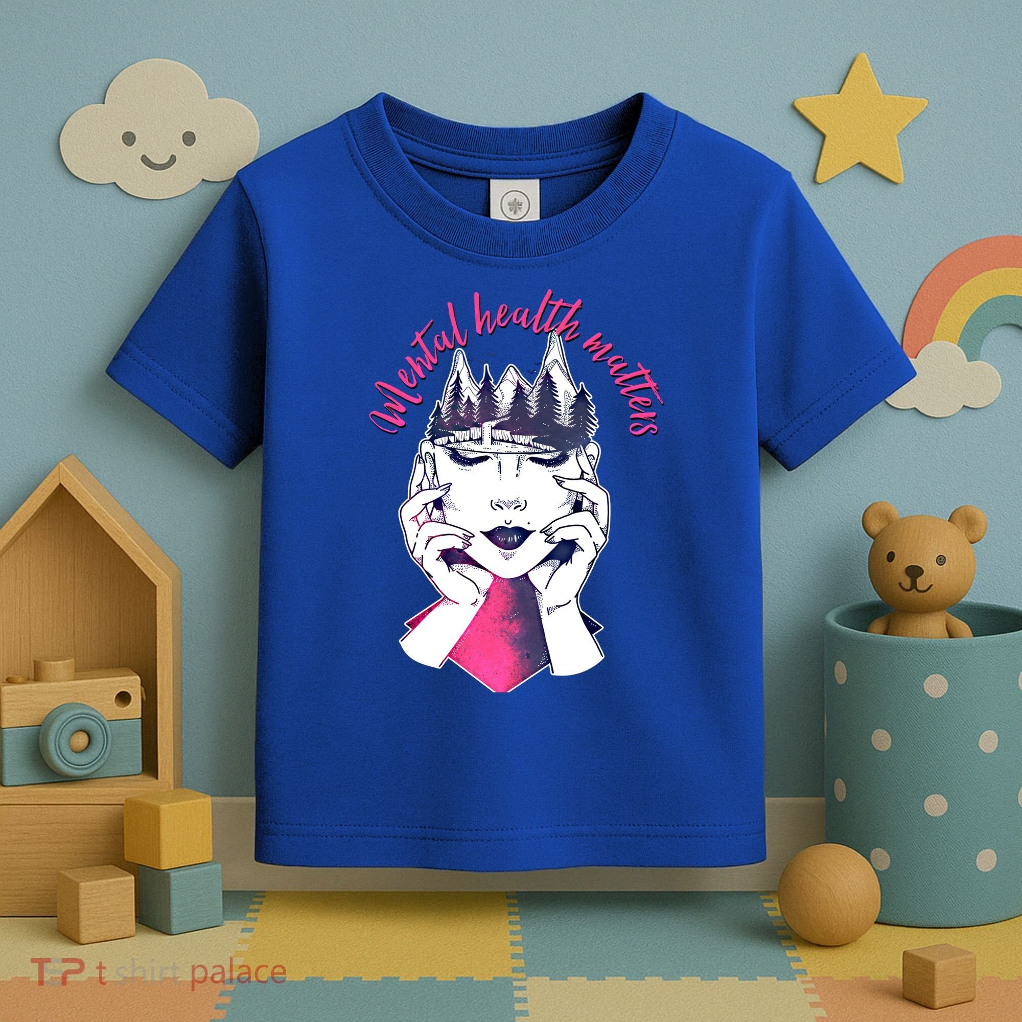 Mental Health Matters S Care Positivity Natural Forest Cute Gift Toddler T-Shirt