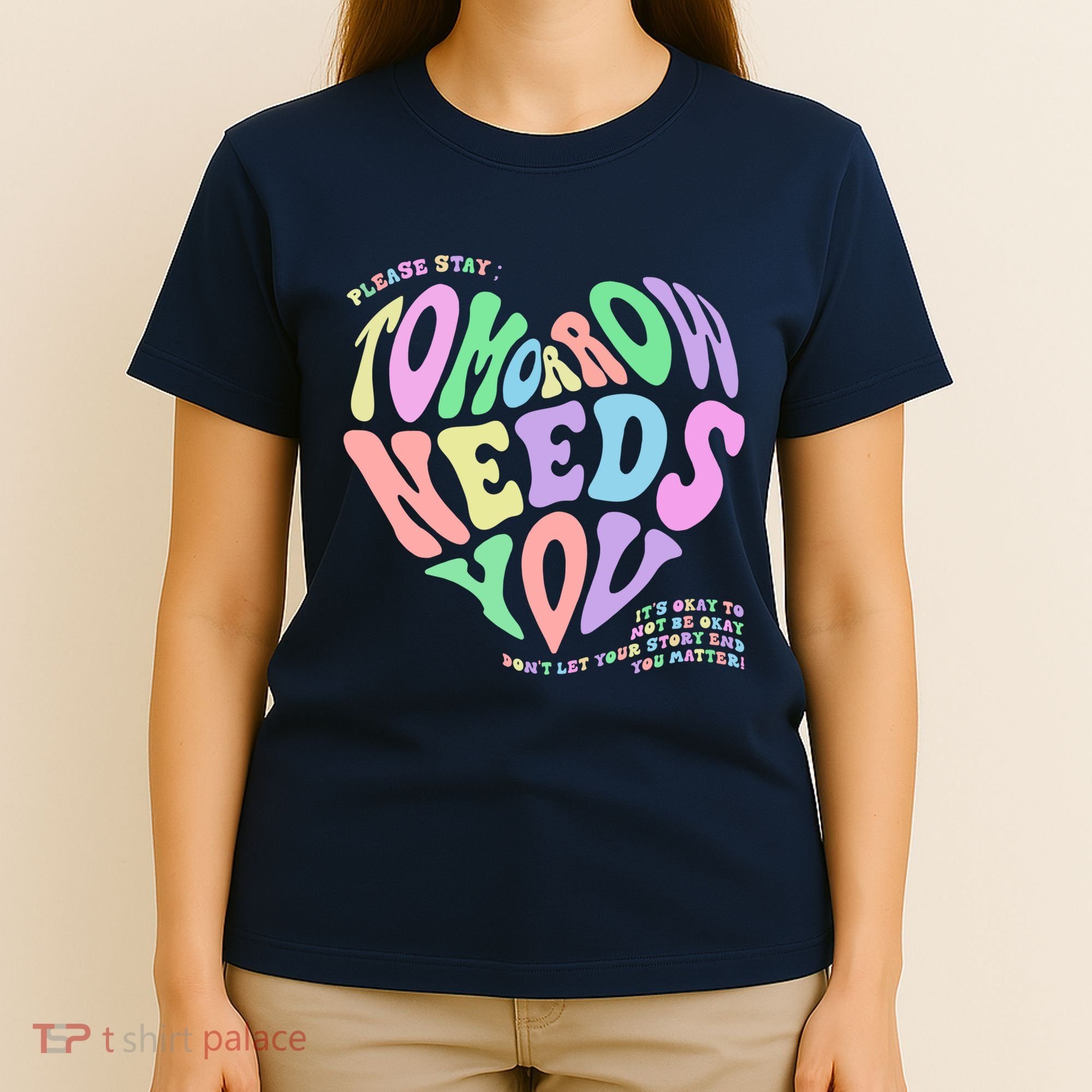 Mental Health Matters Tomorrow Needs You Suicide Prevention T-Shirt
