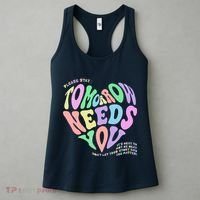 Mental Health Matters Tomorrow Needs You Suicide Prevention Women's Tank Top thumb 3