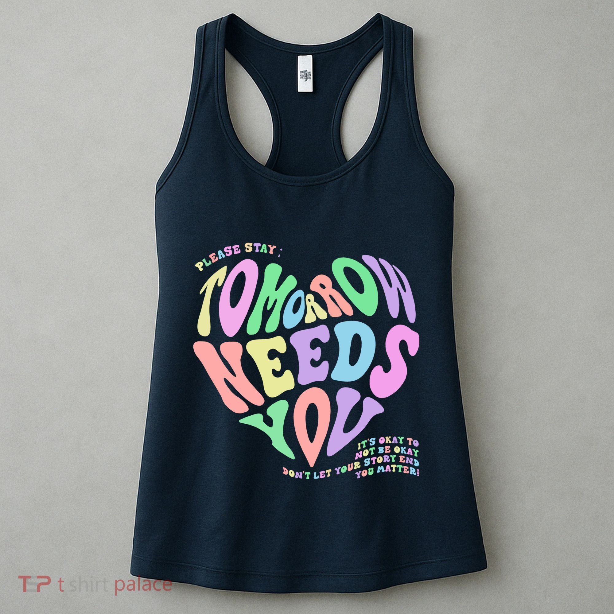 Mental Health Matters Tomorrow Needs You Suicide Prevention Women's Tank Top