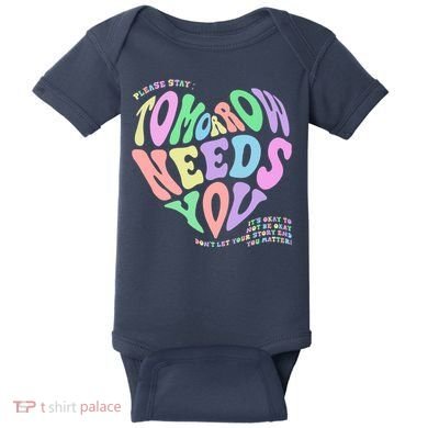 Mental Health Matters Tomorrow Needs You Suicide Prevention Baby Bodysuit