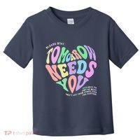 Mental Health Matters Tomorrow Needs You Suicide Prevention Toddler T-Shirt thumb 0