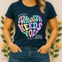 Mental Health Matters Tomorrow Needs You Suicide Prevention Women's T-Shirt thumb 2