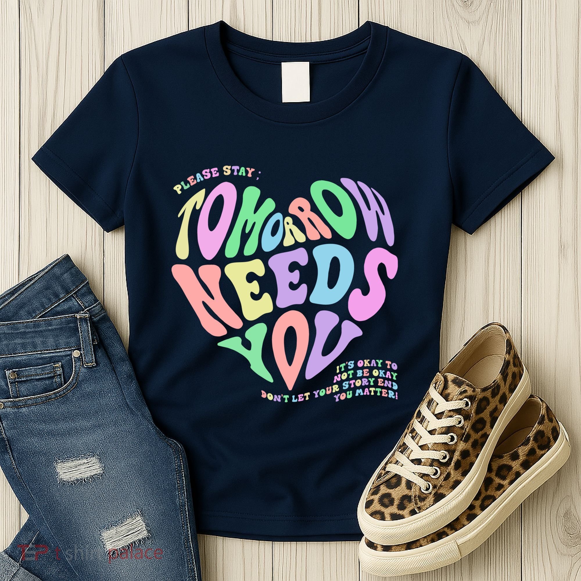 Mental Health Matters Tomorrow Needs You Suicide Prevention Women's T-Shirt