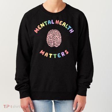 Mental Health Matters Rainbow Brain Awareness Women's Sweatshirt