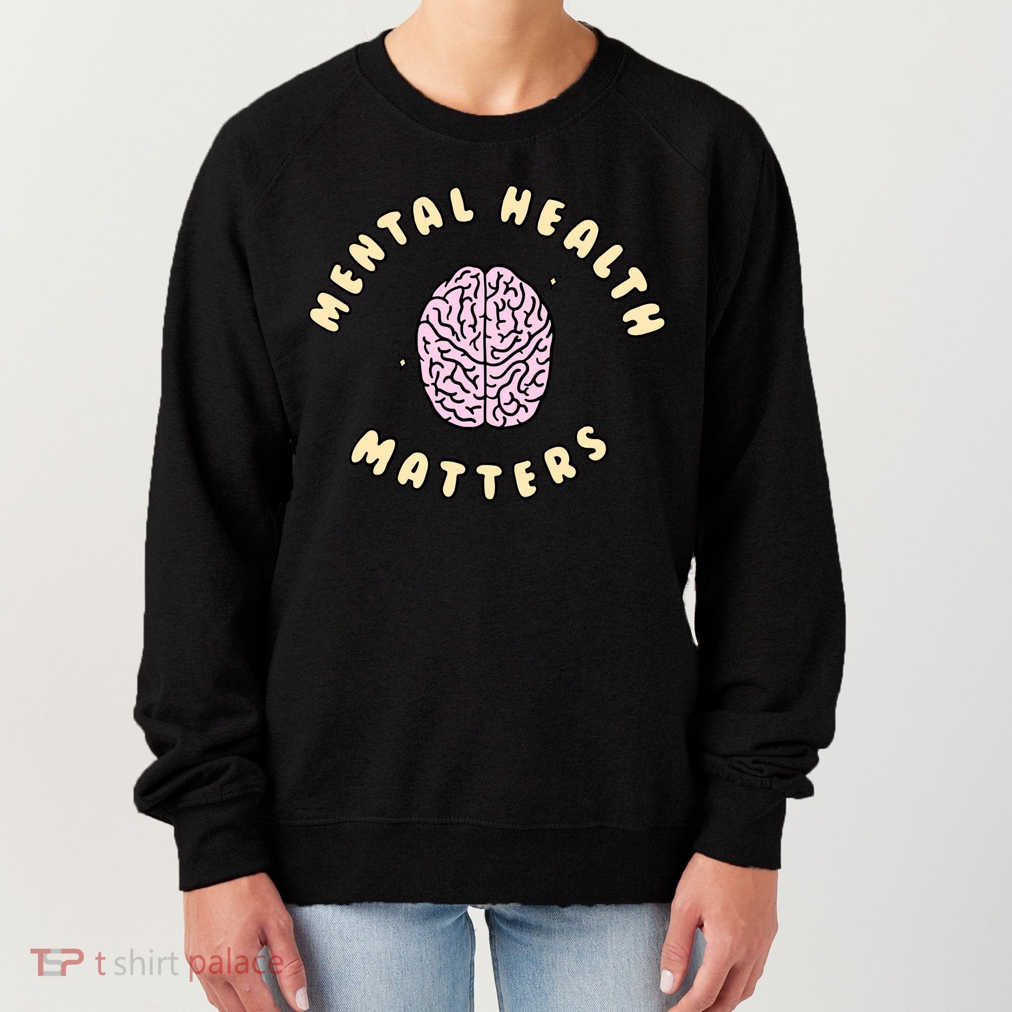 Mental Health Matters Women's Sweatshirt