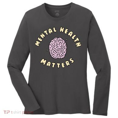 Mental Health Matters Women's Long Sleeve Shirt