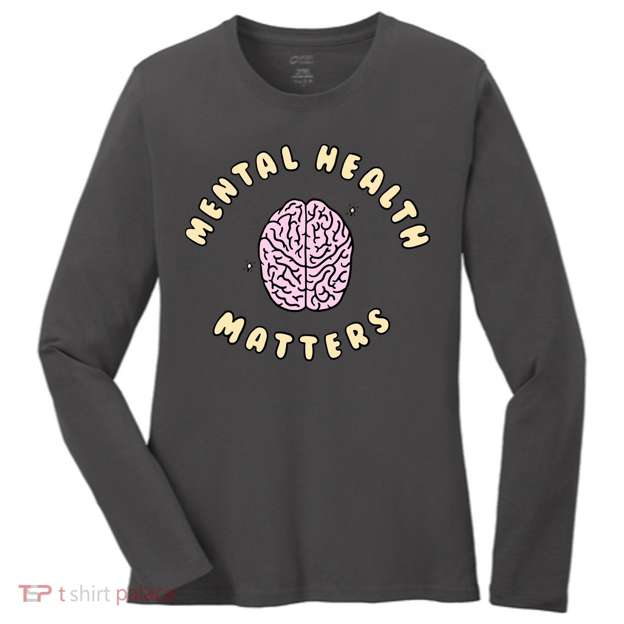 Mental Health Matters Women's Long Sleeve Shirt