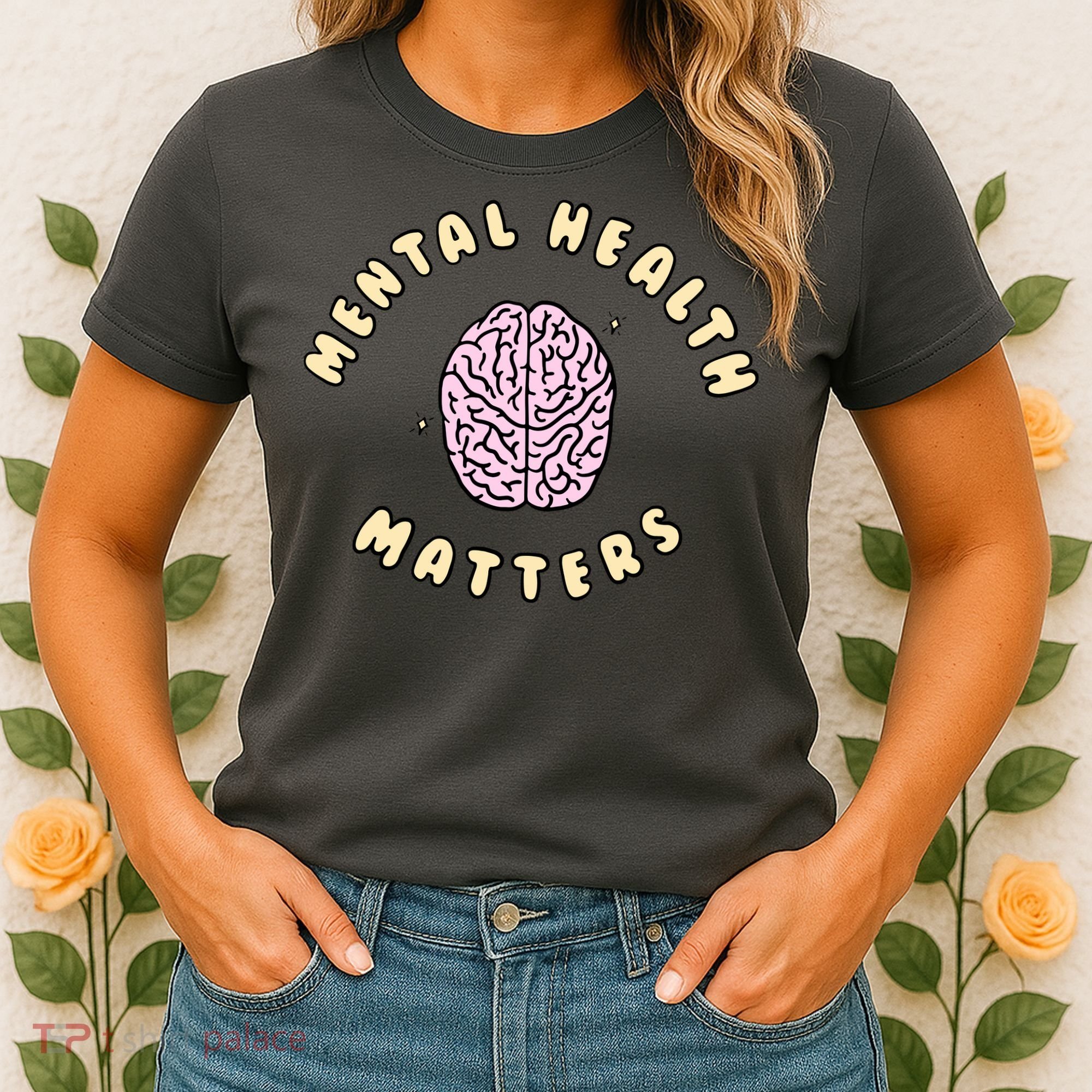 Mental Health Matters Women's T-Shirt