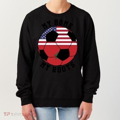 My Home My Roots Morocco Flag Soccer Gift Women's Sweatshirt