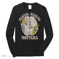 Mental Health Matters Be Kind To Your Mind Mental Awareness Long Sleeve Shirt thumb 0