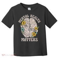 Mental Health Matters Be Kind To Your Mind Mental Awareness Toddler T-Shirt thumb 0