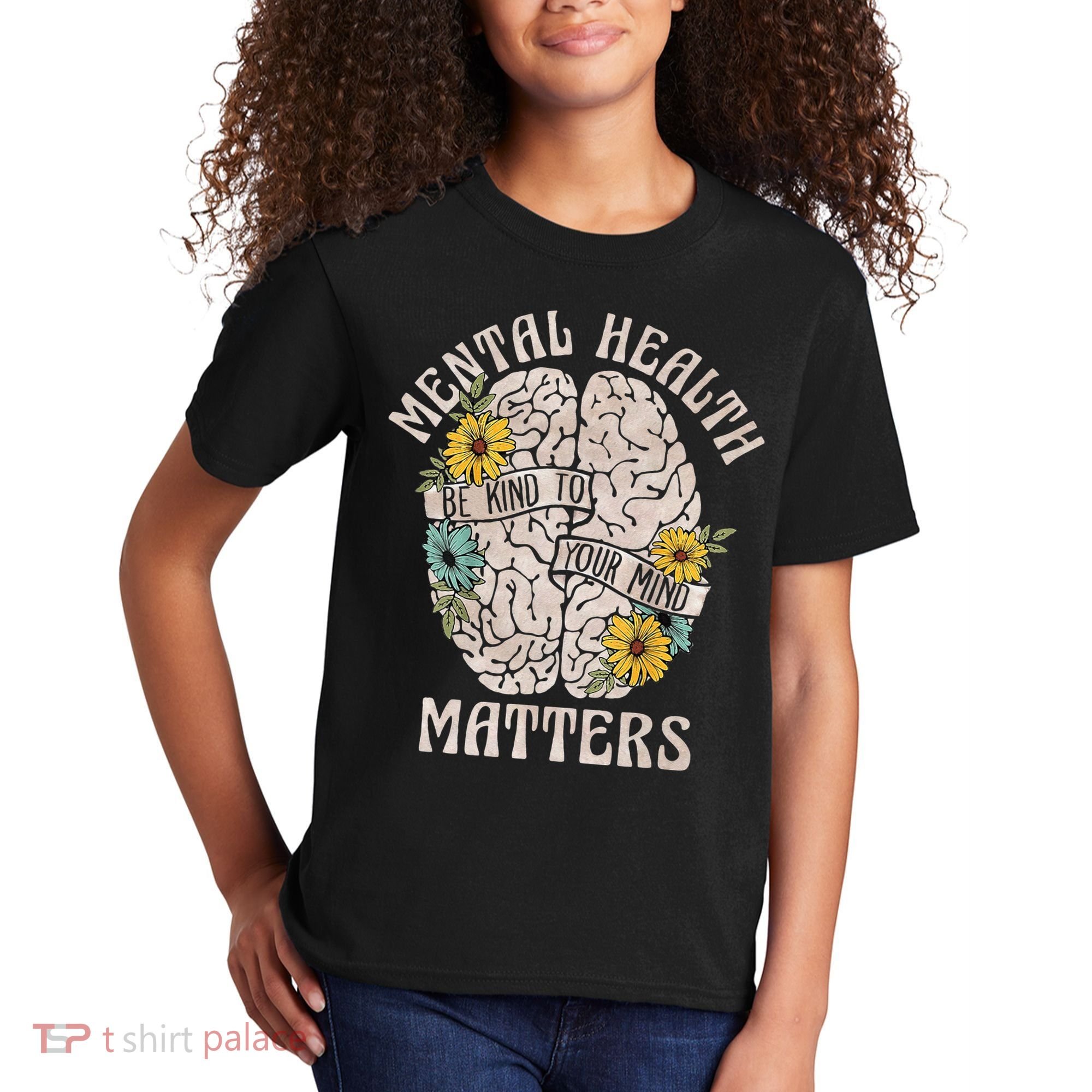 Mental Health Matters Be Kind To Your Mind Mental Awareness Kids T-Shirt
