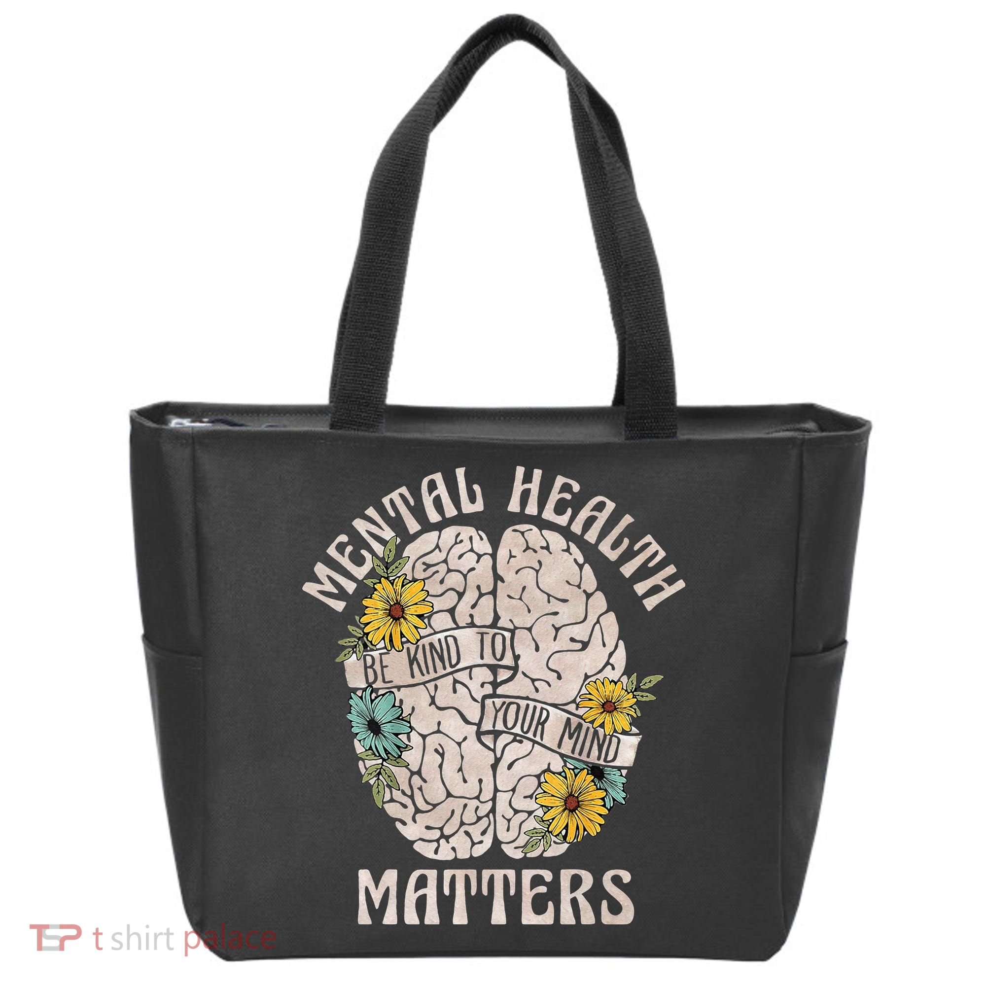 Mental Health Matters Be Kind To Your Mind Mental Awareness Tote Bag