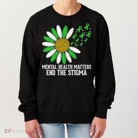 Mental Health Matters End The Stigma Women's Sweatshirt thumb 0
