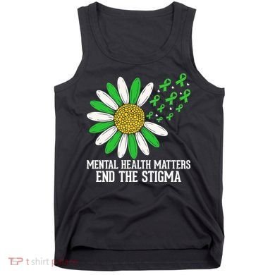 Mental Health Matters End The Stigma Tank Top