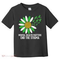 Mental Health Matters End The Stigma Toddler T-Shirt thumb 0