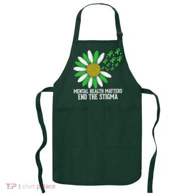 Mental Health Matters End The Stigma Apron