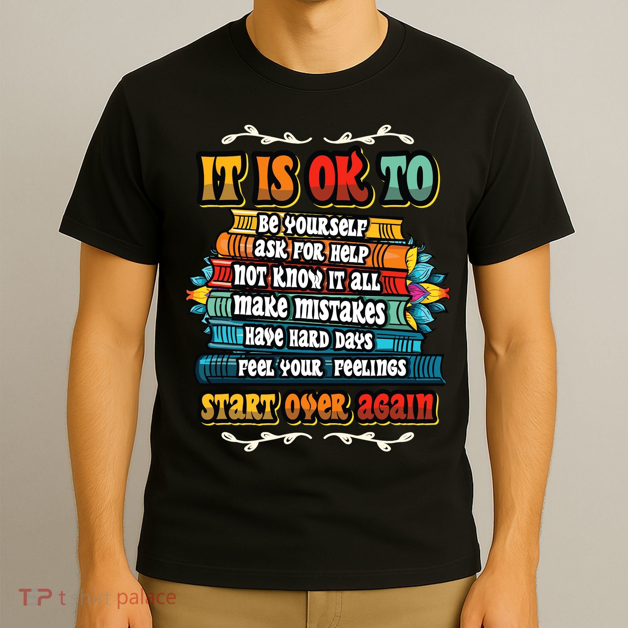 Mental Health Make Mistakes Be Yourself Inspirational T-Shirt