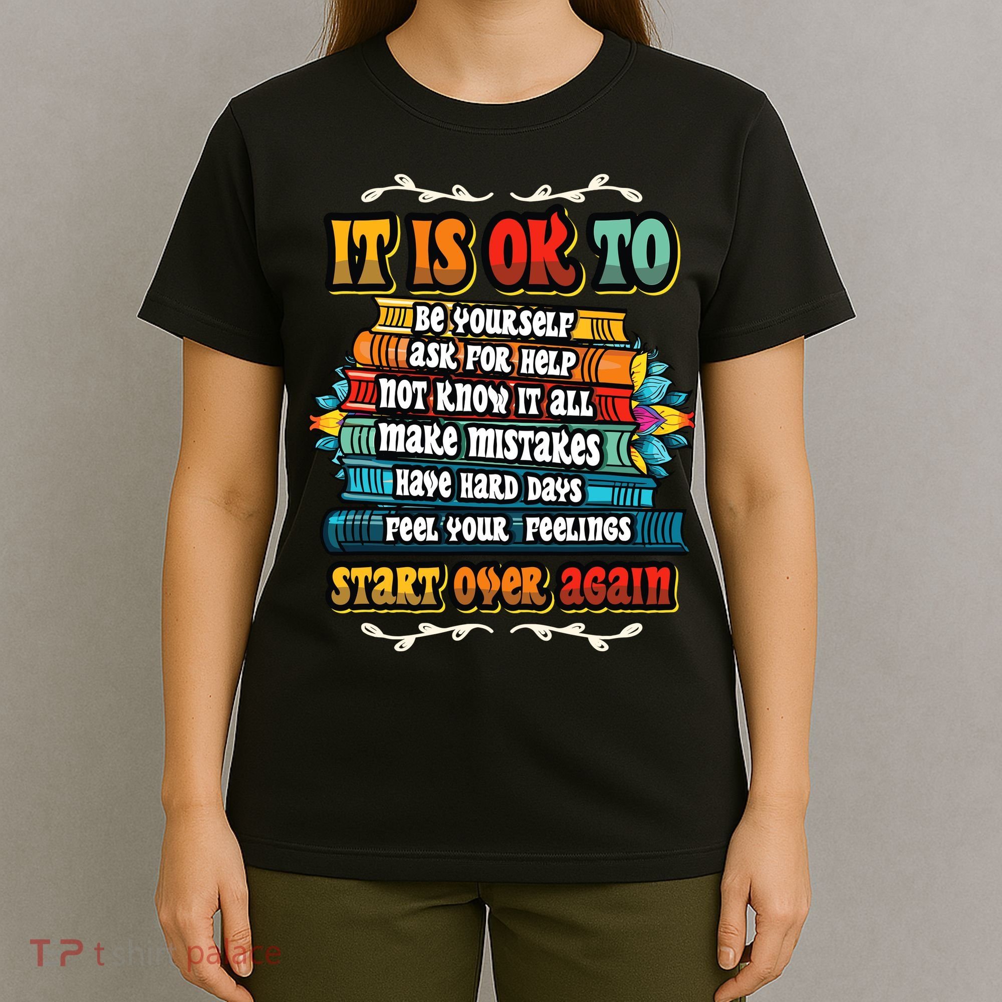 Mental Health Make Mistakes Be Yourself Inspirational T-Shirt