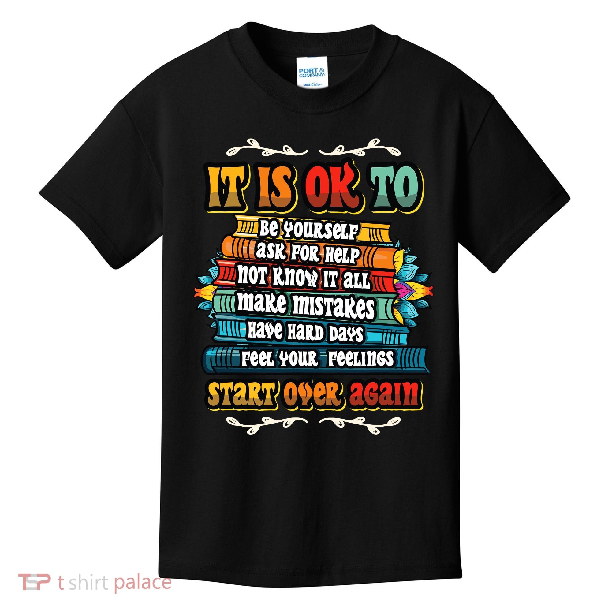 Mental Health Make Mistakes Be Yourself Inspirational Kids T-Shirt