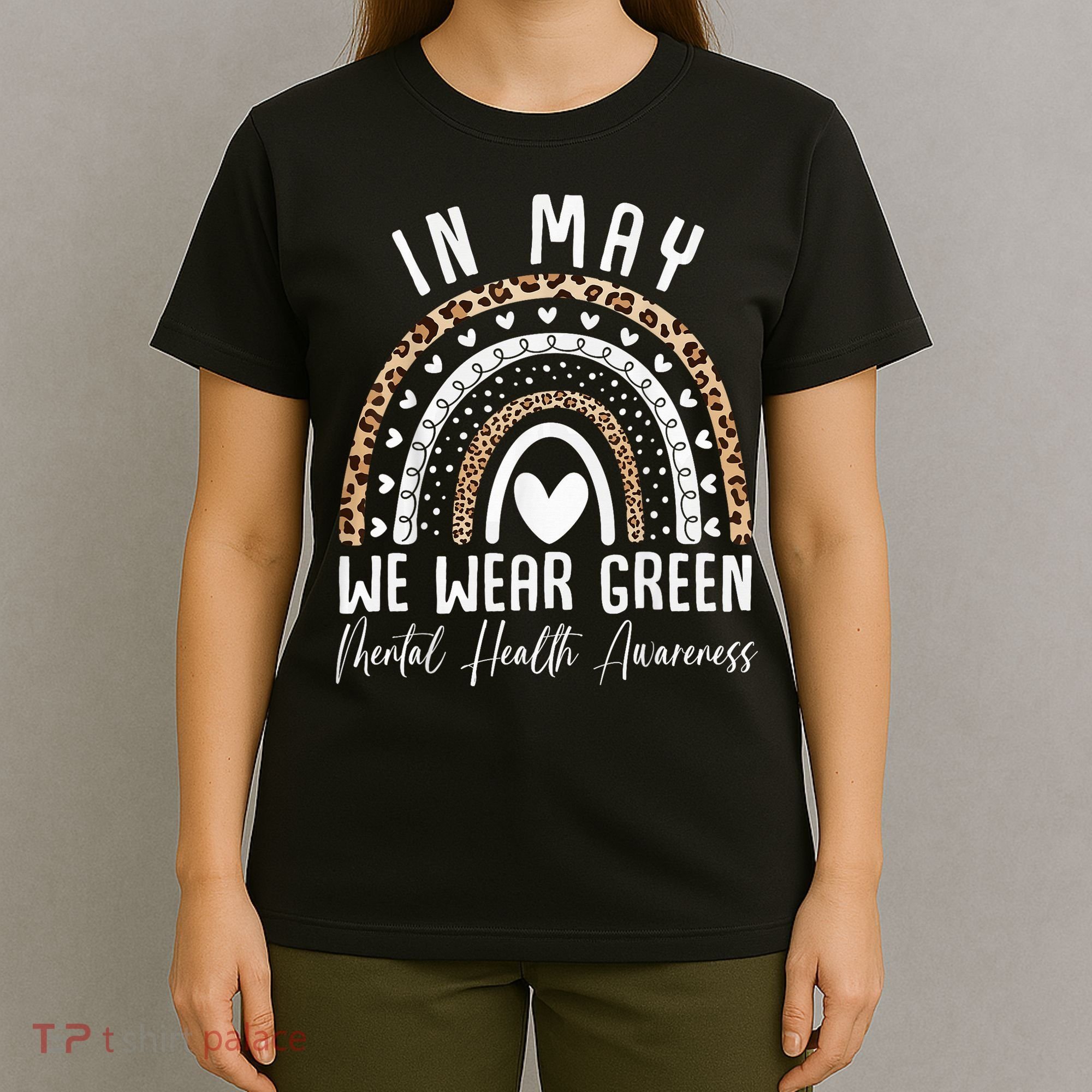 Mental Health Matters We Wear Green Mental Health Awareness T-Shirt