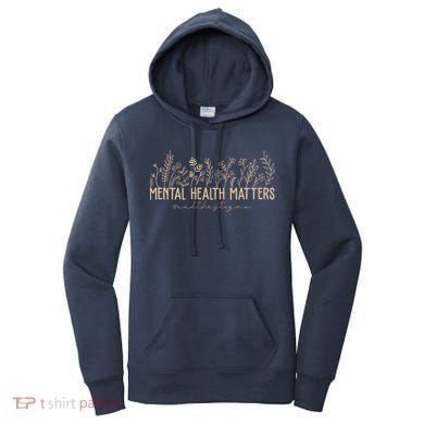 Mental Health Matters End The Stigma Nature Women's Hoodie