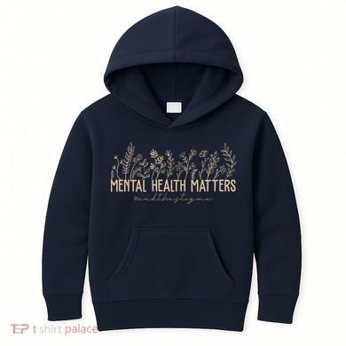 Mental Health Matters End The Stigma Nature Kids Hoodie