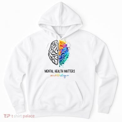 Mental Health Matter End The Stigma Colorful Brain Hoodie
