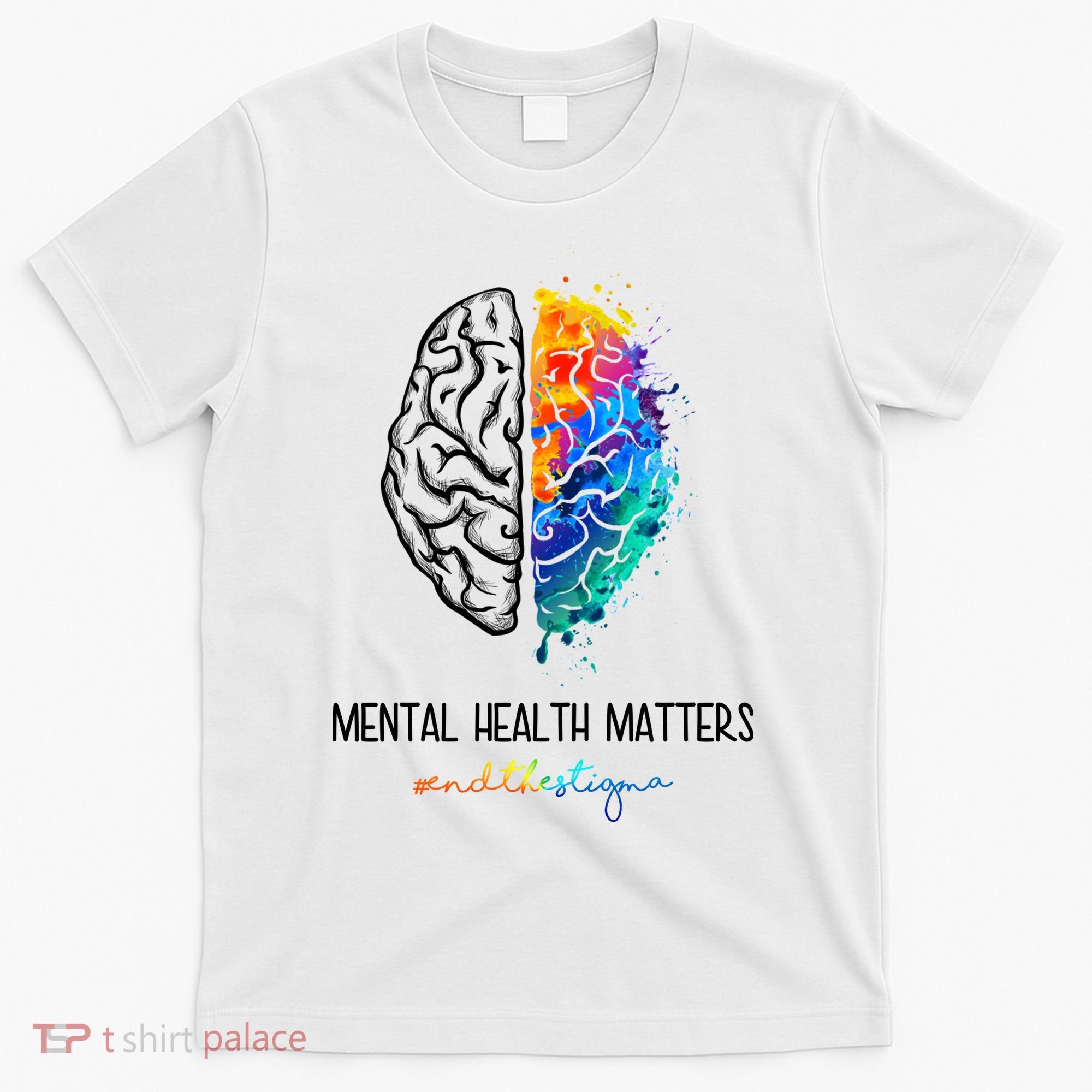 Mental Health Matter End The Stigma Colorful Brain T-Shirt