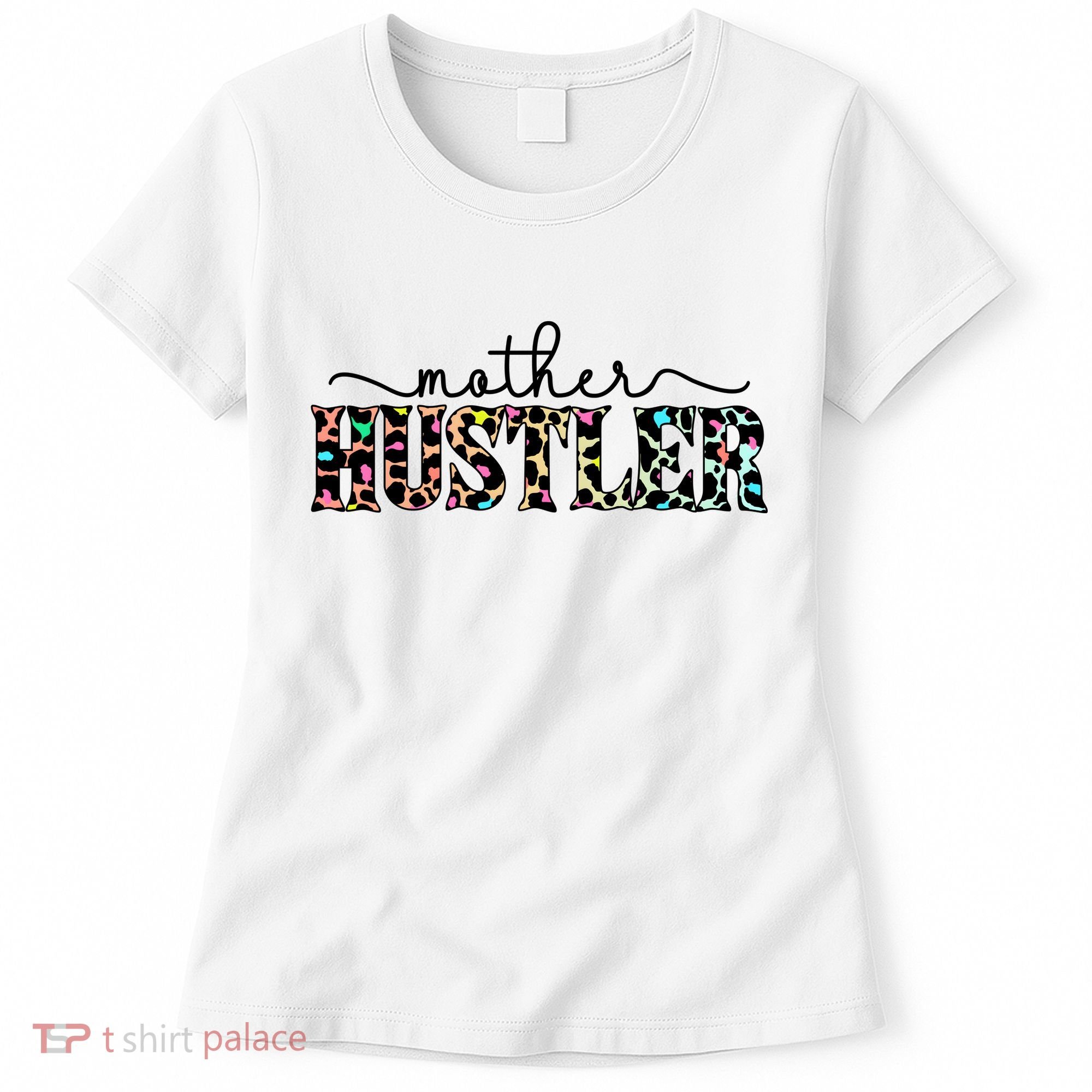 Mother Hustler Neon Cheetah Print Gift For Mom Women's T-Shirt