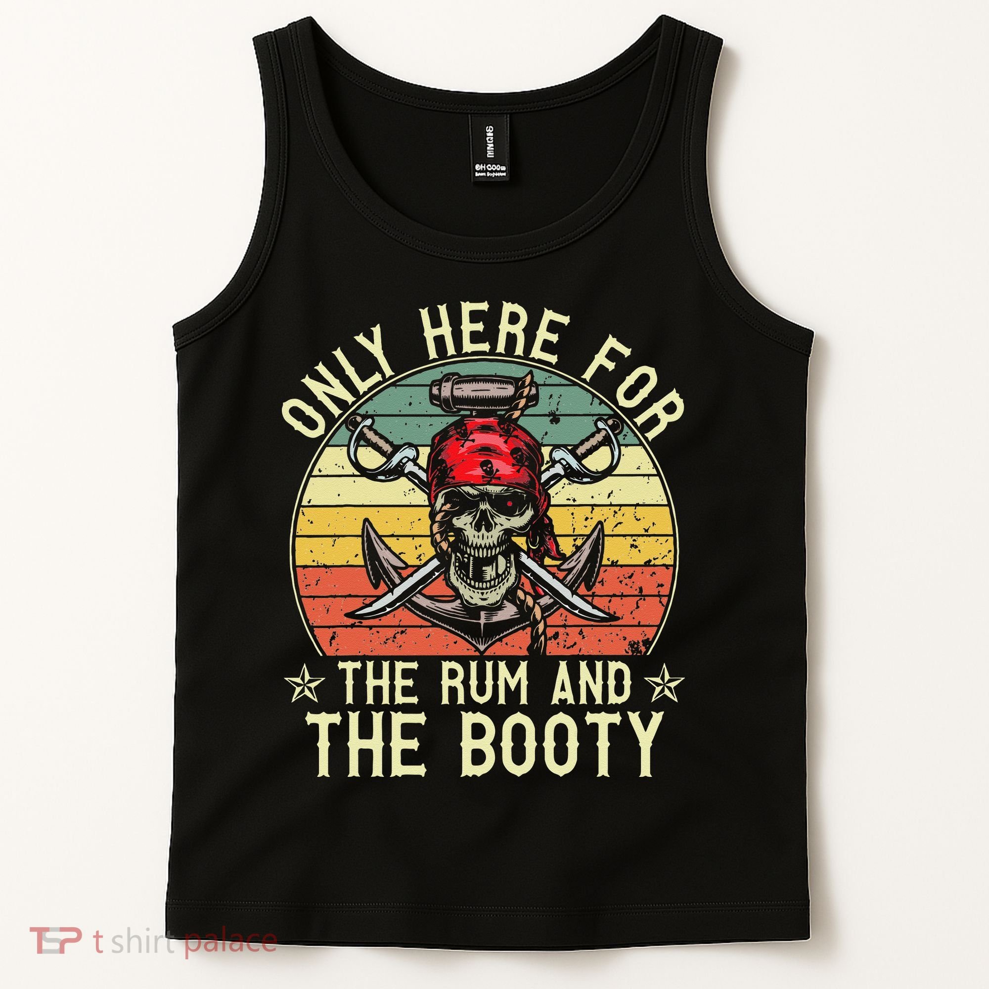 mb Here Only For The Rum And The Booty Pirate Halloween Tank Top